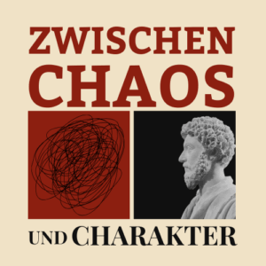 „Zwischen Chaos und Charakter“ – Worum es hier geht
